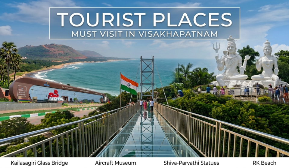 Best places to visit in Visakhapatnam featuring Kailasagiri Glass Bridge, Aircraft Museum, Shiva-Parvati statues, and RK Beach